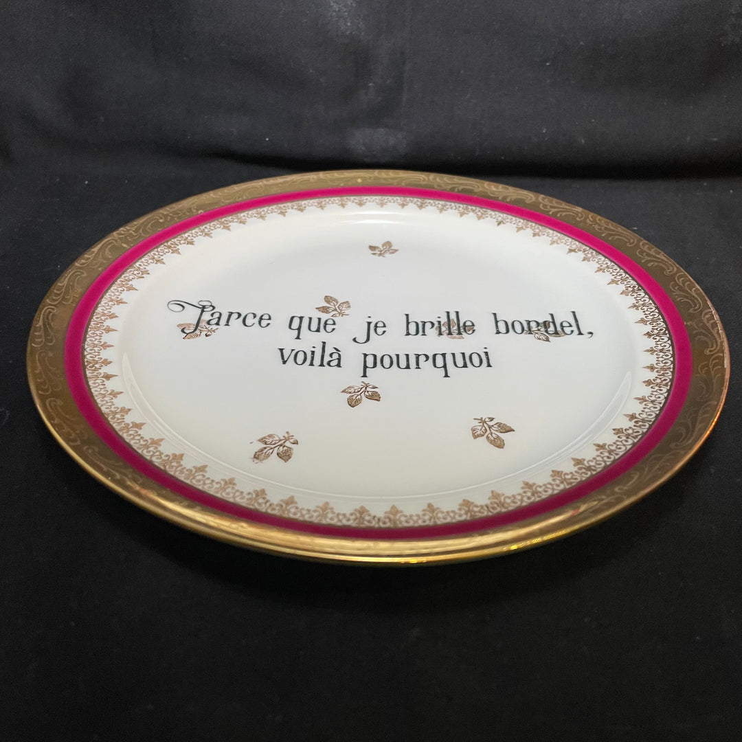 Funny Plate , Parce que je brille bordel,Rude Insult Porcelain,Unique gift