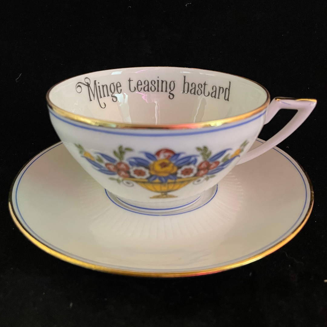Minge teasing bastard, funny, vintage upcycled French porcelain cup and